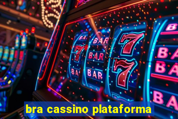 bra cassino plataforma